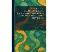 de la Valeur Semiologique Des Rectosigmoã dites Aigues Tã moins d'Affections Pelviennes