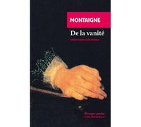 De la vanité - Michel de Montaigne - Rivages - Poche - Essai