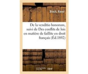 De la venditio bonorum en droit romain Raoul Bloch (Auteur)