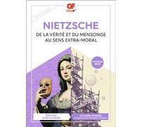 De la vérité et du mensonge au sens extra-moral - Friedrich Nietzsche - Flammarion - Poche - Essai