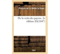De la vertu des payens. 2e édition
