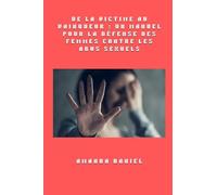 De la victime au vainqueur - un manuel pour la défense des femmes contre les abus sexuels