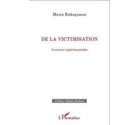 De la victimisation: Lectures expérimentales