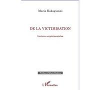 Maria Kakogianni – De la victimisation: Lectures expérimentales – Broché