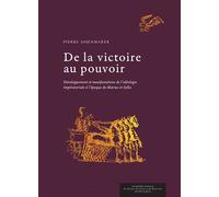 De la victoire au pouvoir Développement et manifestations de l’idéologie impératoriale à l’époque de Marius et Sylla - Pierre Assenmaker - Academie Royale Sciences Lettres - broché - Essai