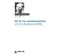 De la vie communautaire, suivi de Le livre de prières de la Bible