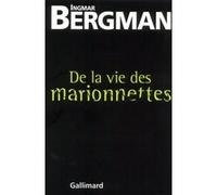 De la vie des marionnettes - Ingmar Bergman - Gallimard - Livre