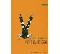 Virginie Lou-Nony – De la vie et autres chienneries – Roman broché