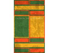 Cicéron – De la vieillesse: Caton l'Ancien – Traduction Mathieu Cochereau & Hélène Parent