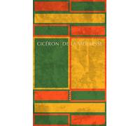 Cicéron – De la vieillesse: Caton l'Ancien – Traduction Mathieu Cochereau & Hélène Parent