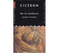 De la Vieillesse (Caton l'Ancien) - Cicéron - Belles Lettres - Poche - Récit