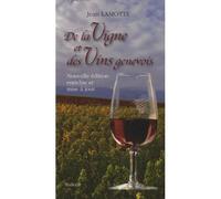 De la vigne et des vins genevois - Jean Lamotte - Slatkine - broché - Livre