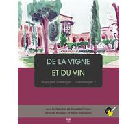 De la vigne et du vin : voyages, passages... métissages ? - Danielle Cornot - Presses Universitaires Du Midi - broché - Etude