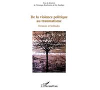 De la violence politique au traumatisme Errances et Solitudes - Véronique Bourboulon - L'harmattan - broché - Etude
