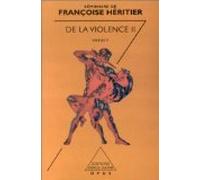 DE LA VIOLENCE.: Volume 2 du séminaire de Françoise Héritier