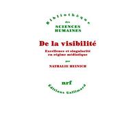 De la visibilité Nathalie Heinich (Auteur)