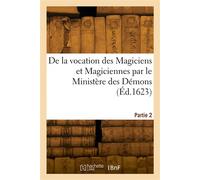 De la vocation des magiciens et magiciennes. Partie 2 - Collectif - Hachette Bnf - broché - Livre