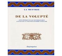 De la volupté - Anti-Sénèque ou le souverain bien - L'École de la volupté - Système d'Épicure