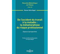 De l'accident du travail à la maladie : la métamorphose du risque professionnel - Vol 148 Enjeux