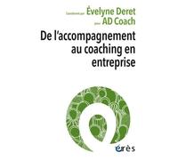 De L'accompagnement Au Coaching En Entreprise