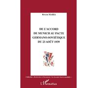 De l'accord de Munich au Pacte germano-sovietique du 23 août 1939 – L'Harmattan
