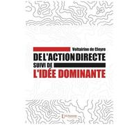 De L'action Directe Suivi De L'idée Dominante