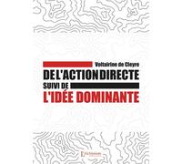 De l'action directe - suivi de : L'idée dominante - Voltairine de Cleyre - L'alchimiste Les Eds - broché - Récit