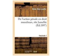 De L'action Pénale En Droit Musulman, Rite Hanefite