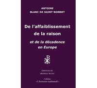 De l'affaiblissement de la raison: et de la décadence en Europe
