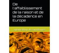 De l'affaiblissement de la raison et de la décadence en Europe