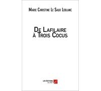 De Lafilaire À Trois Cocus