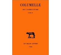 De l'Agriculture. Livre III (La viticulture) - Columelle - Belles Lettres - broché - Etude