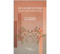 De l'agriculture: Traité d'agronomie antique