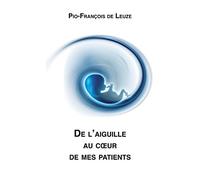 De l'aiguille au coeur de mes patients