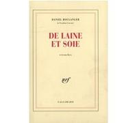 Daniel Boulanger – De laine et soie – Retouches – Broché – Gallimard