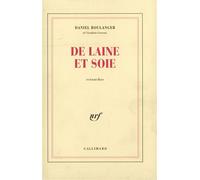 De laine et soie Retouches - Daniel Boulanger - Gallimard - broché - Livre