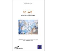 Gaston Pineau – De l'air ! – Essai sur l'écoformation – Broché