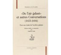De l'air galant et autres conversations, 1653-1684 Pour une étude de l'archive galante - Madeleine de Scudéry - Honore Champion - relié - Livre