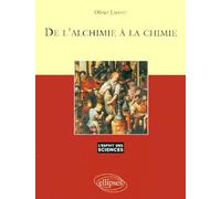 De L'Alchimie A La Chimie