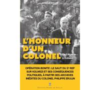 De l'Algérie à Kolwezi L'honneur d'un colonel - Arnaud Erulin - Pierre De Taillac - broché - Essai