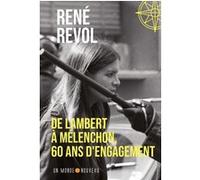 De Lambert à Mélenchon, 60 ans d'engagement. Tome 1