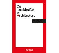 De l'ambiguïté en architecture - 3e éd.