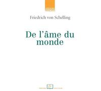 De l'Ame du Monde- - Schelling - Rue D'ulm Eds - broché - Essai
