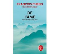 De l'âme - François Cheng - Lgf - Poche - Essai