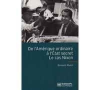 De l'Amérique ordinaire à l'Etat secret : Le cas Nixon