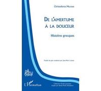 De l'amertume à la douceur Jean-Marc Laborie (Traduction), Christóforos Miliónis (Auteur)