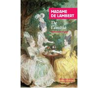 De l'amitié - Madame De lambert - Rivages - Livre