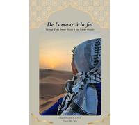 De l'amour à la foi: passage d'une femme blessée à une femme vivante