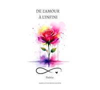 De l'amour à l'infini: Poésie
