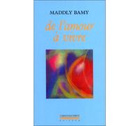 De l'Amour a Vivre - Maddly Bamy - La Simarre - broché - Roman